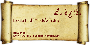 Loibl Áldáska névjegykártya